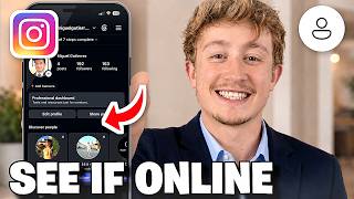 How To See If Someone Is Online On Instagram Account - Full Guide