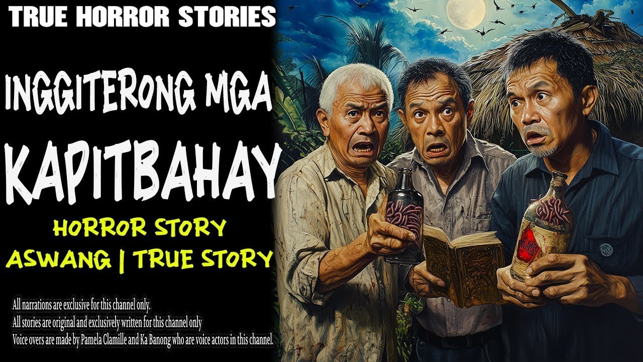 INGGITERONG MGA KAPITBAHAY   Aswang True Story