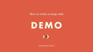 How to use the Demo Songwriting App
