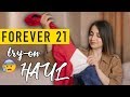 Փորձում եմ Forever 21-ի հագուստներ / try-on HAUL