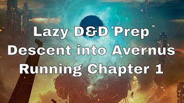 Running D&D Descent into Avernus Chapter 1