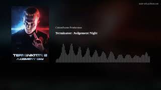 Terminator 2: Judgement Night