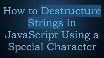 How to Destructure Strings in JavaScript Using a Special Character