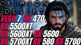 Crimson Desert - Vega 7, Rx 550, Rx 580, RX 590, RX 5500 XT, RX 5600 XT, RX 5700 XT, RX 6400 XT