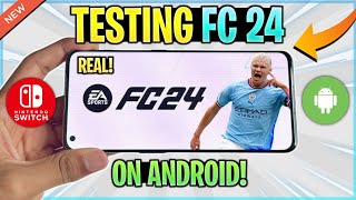 TESTING EA SPORTS FC 24 ON ANDROID | FC 24 MOBILE? WILL IT WORK?