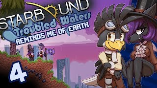 Starbound (Troubled Waters) Part 4: Reminds Me of Earth