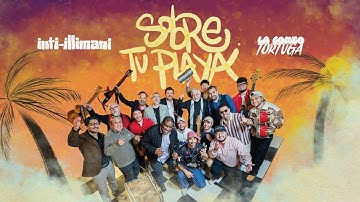Inti Illimani Ft. La Combo Tortuga - Sobre tu playa