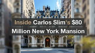 Inside Carlos Slim's Luxurious New York Residence: A Peek into Opulence screenshot 1