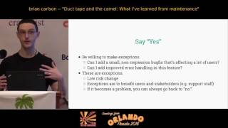 2016 - Duct Tape and the Camel: What I've Learned from Maintenance‎ - brian carlson