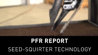 Beck’s PFR Report | Seed-Squirter Technology