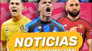 ⚽️ LAS 5 NOTICIAS DE FÚTBOL INTERNACIONAL ⚽️