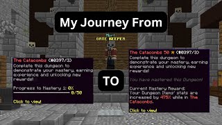 My Journey from Catacombs 0 to 50 (Hypixel SkyBlock)