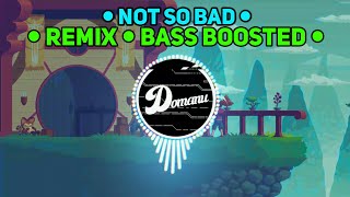 Yves V & Ilkay Sencan - Not So Bad (feat. Emie) (Bass Boosted)