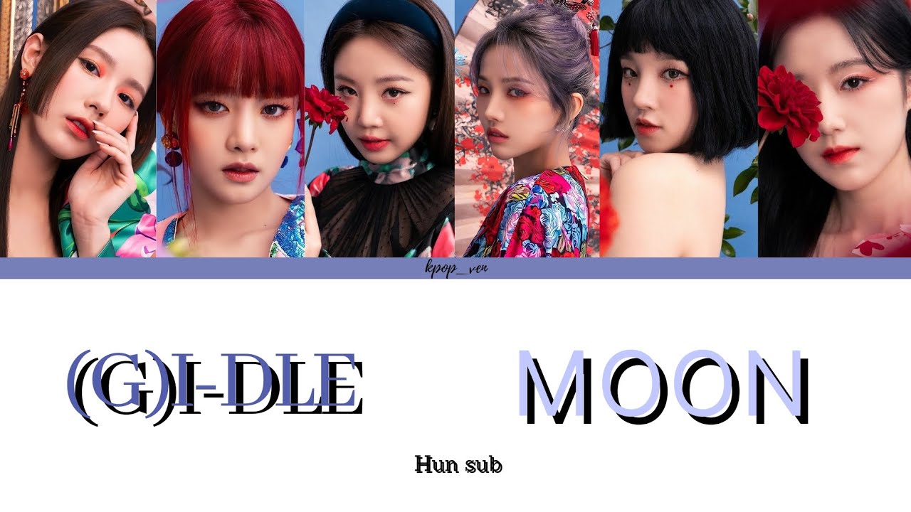 Hunmoon (G)I-DLE-MOON magyarul/HUN sub (Color Coded Lyrics) - YouTube