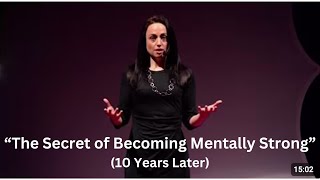 10 Years After My TEDx Talk: "The Secret of Becoming Mentally Strong"