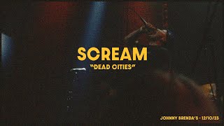 Scream Dead Cities Johnny Brendas 121023