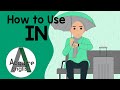 How to Use IN | Learn English Prepositions