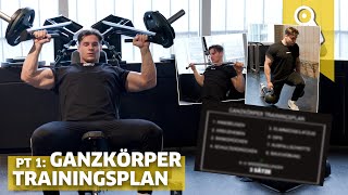 Der optimale Trainingsplan für JEDEN - Pt 1: Ganzkörperplan