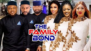 THE FAMILY BOND COMPLETE MOVIE - (Ken Erics/Yul Edochie) 2020 Latest Nigerian Nollywood Movie