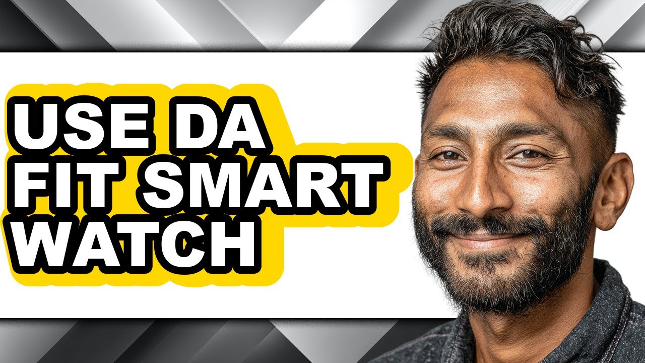 How to Use Da Fit Smart Watch - Easy Guide - YouTube