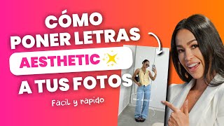Cómo poner letras aesthetic a tus fotos | Fácil y rápido✨ Cómo poner letras aesthetic a tus fotos | Fácil y rápido✨