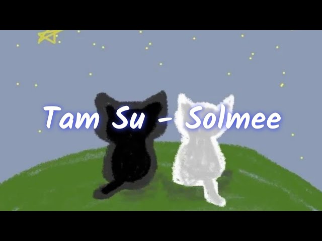 TÂM SỰ (demo) - Solmee // (Lyrics)