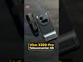 Vivo X300 Pro Teleconverter Kit unboxing and fitting: 5400mm telephoto range for Vivo