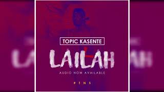 Lailah - Topic Kasente (official Audio) #KaysamKumapeesa