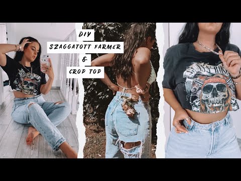 DIY SZAGGATOTT FARMER & CROP TOP | így alakítsd át a ruháidat