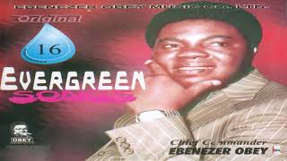 Chief Commander Ebenezer Obey  Yungba Yungba (Official Audio)