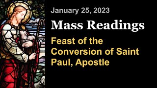 Feast of the Conversion of Saint Paul, Apostle | January 25 | Catholic Daily Mass Readings