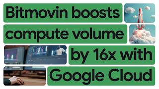 Famous New Way Now: How Bitmovin cut a 24-hour transcoding process down to minutes with Google Cloud Profile