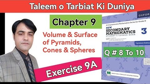 Exercise 9A, Q 8 to 10 II APS Maths 8th II New Secondary Math Book 3 I Volume and Surface of Pyramid