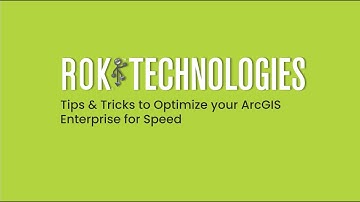 Tips & Tricks to Optimize your ArcGIS Enterprise for Speed