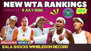 Eala Makes HISTORY! NEW Wimbledon WTA Rankings | Gauff & Muchová Into Semis, Osaka Ends Sabalenka