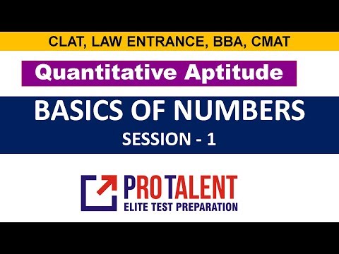 Basics of Numbers I Maths Session 1 I Useful for CLAT, BBA Entrance, CMAT by ProTalent
