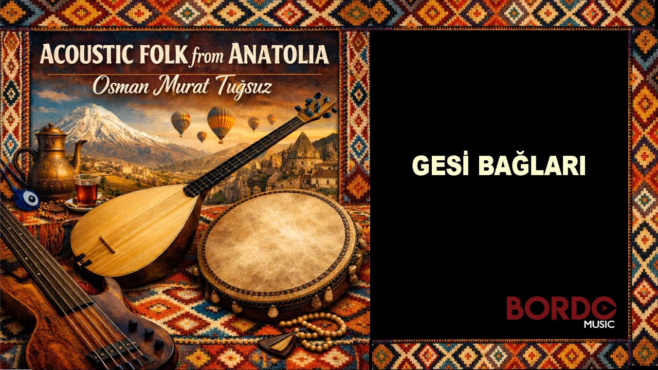 Osman Murat Tuğsuz - Gesi Bağları (Acoustic) I Official Audio Video
