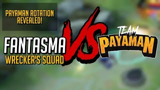 FANTASMA (WRECKER’S SQUAD) VS TEAM PAYAMAN - PAYAMAN ROTATION REVEALED screenshot 5