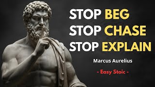 STOP Chasing, STOP Explaining — Let SILENCE Speak for You | Stoicism