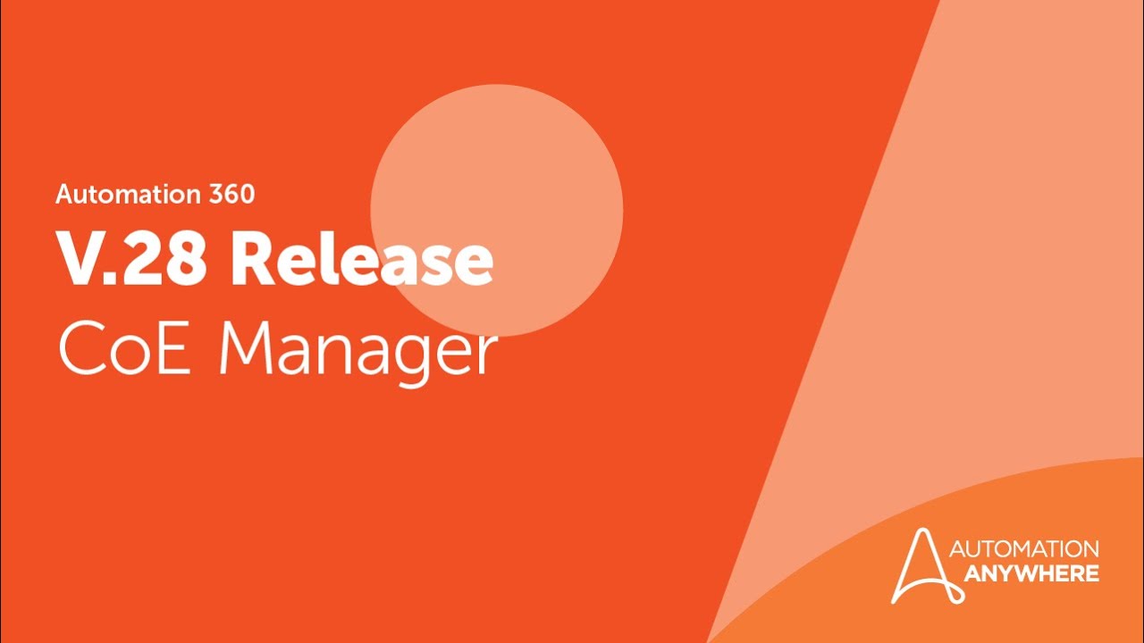 Automation 360 Release V.28 | CoE Manager - YouTube