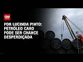 Análise: Petróleo caro pode ser chance desperdiçada | CNN PRIME TIME