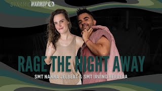 Rage The Night Away - Salsation® Dynamic Warm - Up By Smt Nanna Jelbert & Smt Irving Herrera
