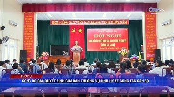 Công bố các Quyết định của Ban Thường vụ Tỉnh ủy về công tác cán bộ | Truyền Hình Quảng Trị