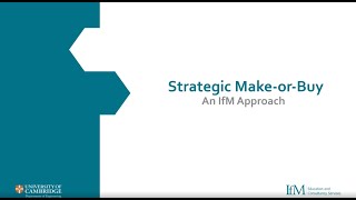 Strategic make-or-buy: An IfM approach