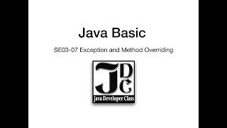 SE03-07 Exception and Method Overriding