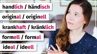 Kennst du den Unterschied zwischen diesen Adjektiven? Deutsch für Fortgeschrittene (B2/C1)