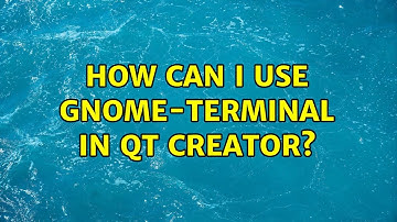 Ubuntu: How can I use gnome-terminal in qt creator? (4 Solutions!!)