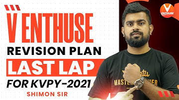 KVPY 2021 Exam👉 Revision Plan | Last Lap For KVPY 2021🔥 | KVPY SA | KVPY SX | V JEE Enthuse English