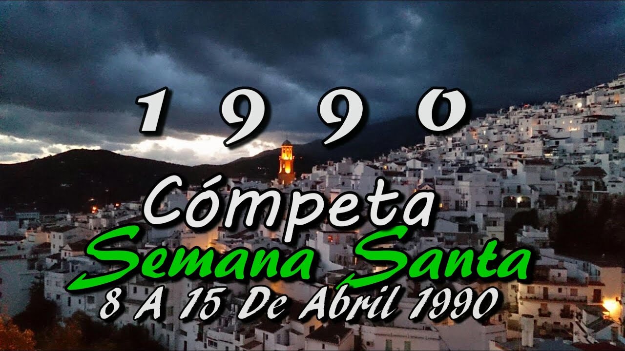 1990 CÓMPETA.SEMANA SANTA.EDICIÓN RESUMIDO A 29 MINUTOS.