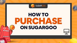 How to purchase on SUGARGOO？